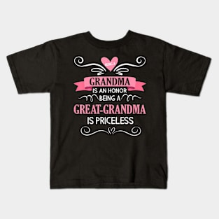 Being A Grandma Is Honor Being A Great Grandma Is Priceless Kids T-Shirt